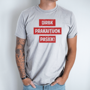 pilka-vyriski-marskineliai-dirbk-prakaituok-pasiek